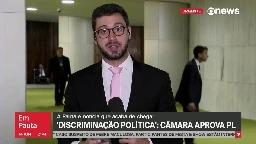 Câmara aprova projeto que propõe tornar crime a discriminação de políticos